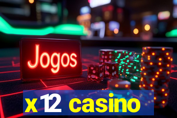 x12 casino